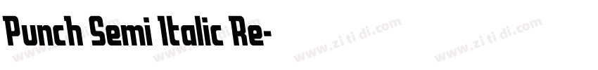 Punch Semi Italic Re字体转换